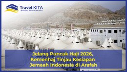 Jelang Puncak Haji 2026, Kemenhaj Tinjau Kesiapan Tenda Jemaah Indonesia di Arafah