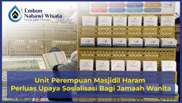 Unit Perempuan Masjidil Haram Perluas Upaya Sosialisasi Bagi Jamaah Wanita