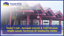 Mulai 1 Juli, Jemaah Umrah & Haji Khusus Wajib Lewat Terminal 2F Soekarno-Hatta