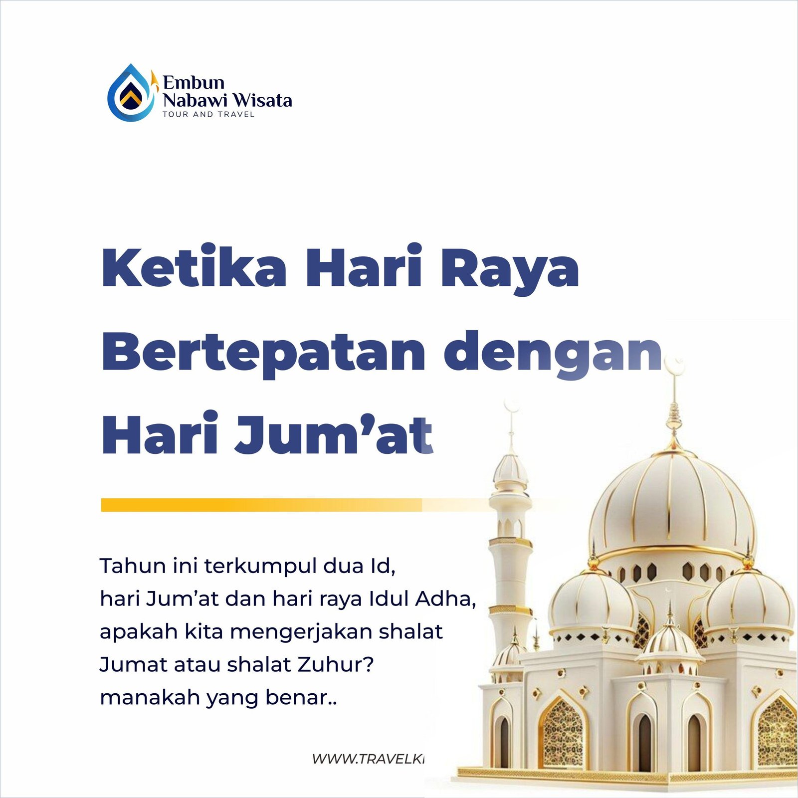 Ketika Hari Raya Bertepatan dengan Hari Jum’at